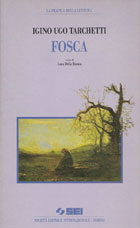 Igino Ugo Tarchetti, Fosca - Edizione curata da Luca Della Bianca