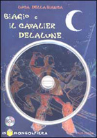 Biagio e il cavalier Delalune - Luca Della Bianca