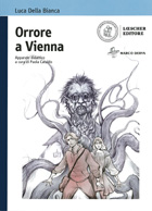 Orrore a Vienna - Luca Della Bianca