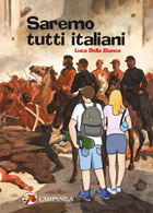 Saremo tutti italiani - Luca Della Bianca